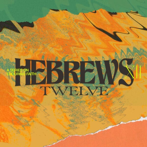 Hebrews XII | Youth Group Lessons | YouthMin.org