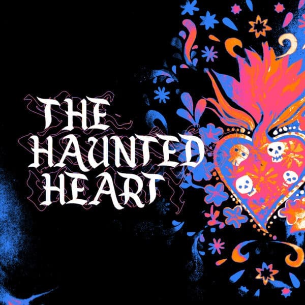 The Haunted Heart | Youth Group Lessons | YouthMin.org