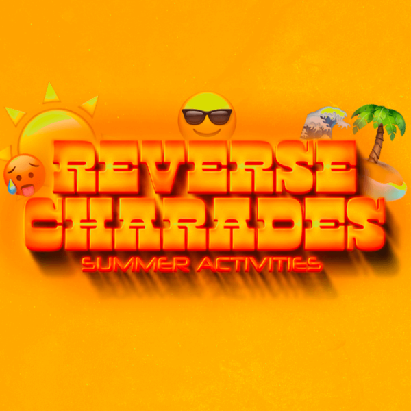 Reverse Charades: Summer Activities | Youth Group Games | YouthMin.org