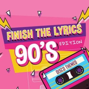 FINISH THE LYRICS - 90s Edition - Youth Group Games