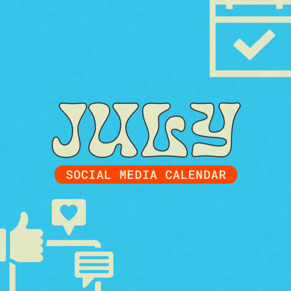 July Social Media Calendar | Youth Group Resources | YouthMin.org