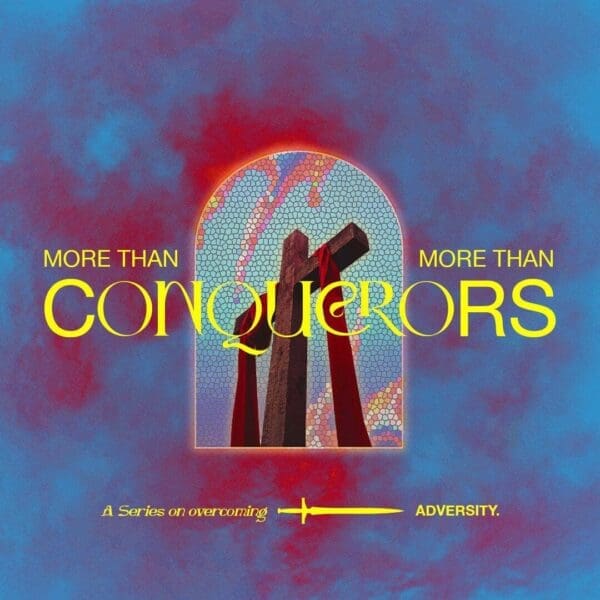 More Than Conquerors - Youth Pastor Lessons
