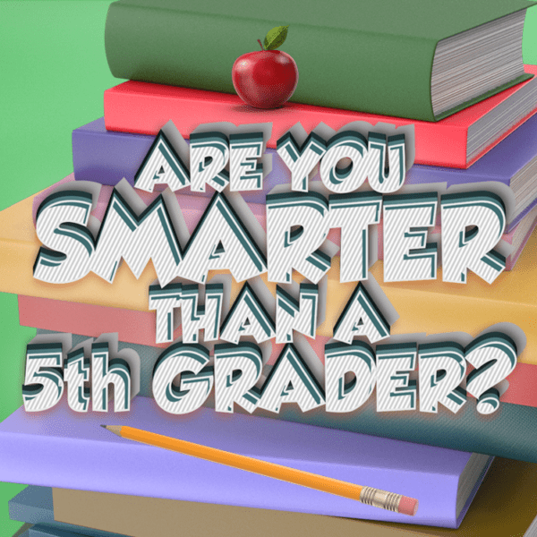 Are you smarter than a 5th grader - youth group games