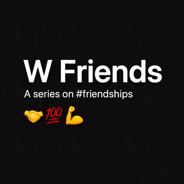 W Friends: A Series On #friendships | Youth Group Lessons | YouthMin.org