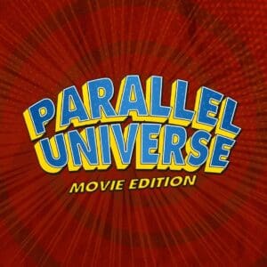 Parallel Universe - Movie Edition