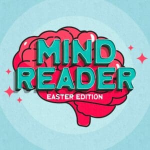 Mind Reader - Easter Edition