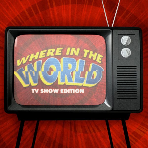 Where in the World - TV Show Edition